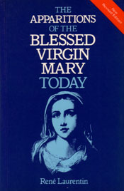 The Apparitions Of The Blessed Virgin Mary Today
