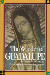 The Wonder Of Guadalupe